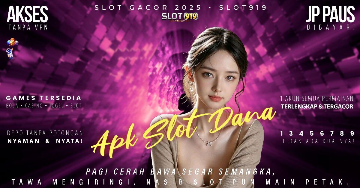 Rekomendasi Slot Gacor Cara Daftar Slot Pakai Akun Dana