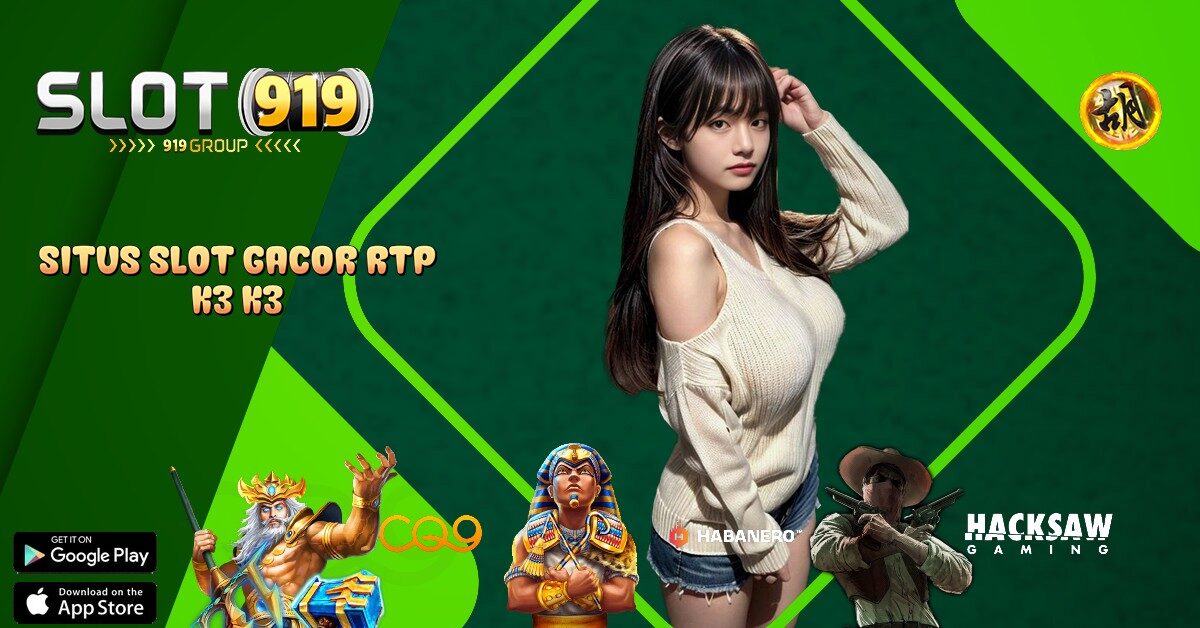 K3 K3 SITUS SLOT TERPERCAYA DAN GACOR