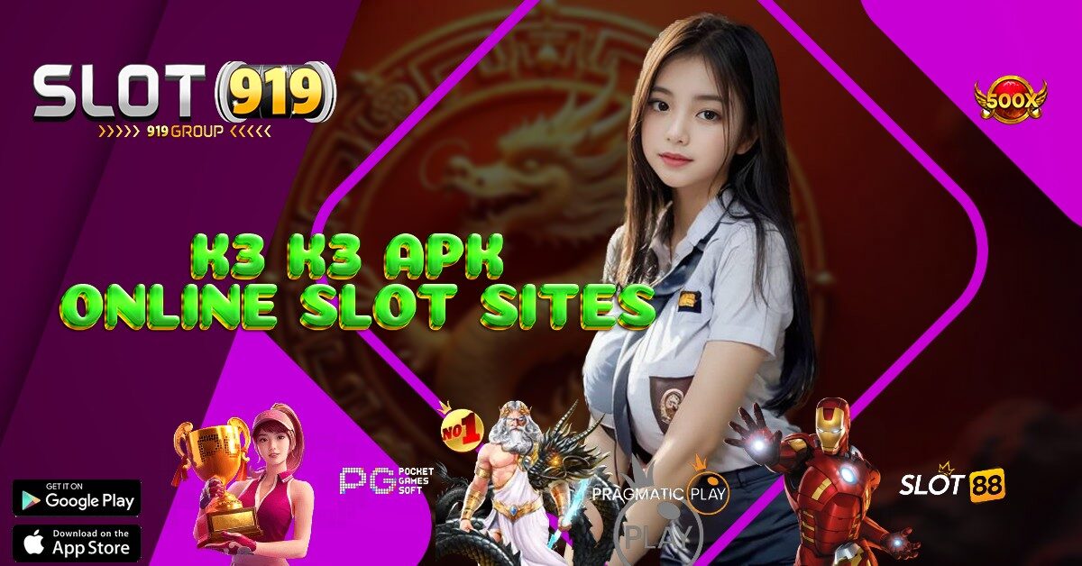 K3K3 APK DAFTAR MAIN SLOT ONLINE