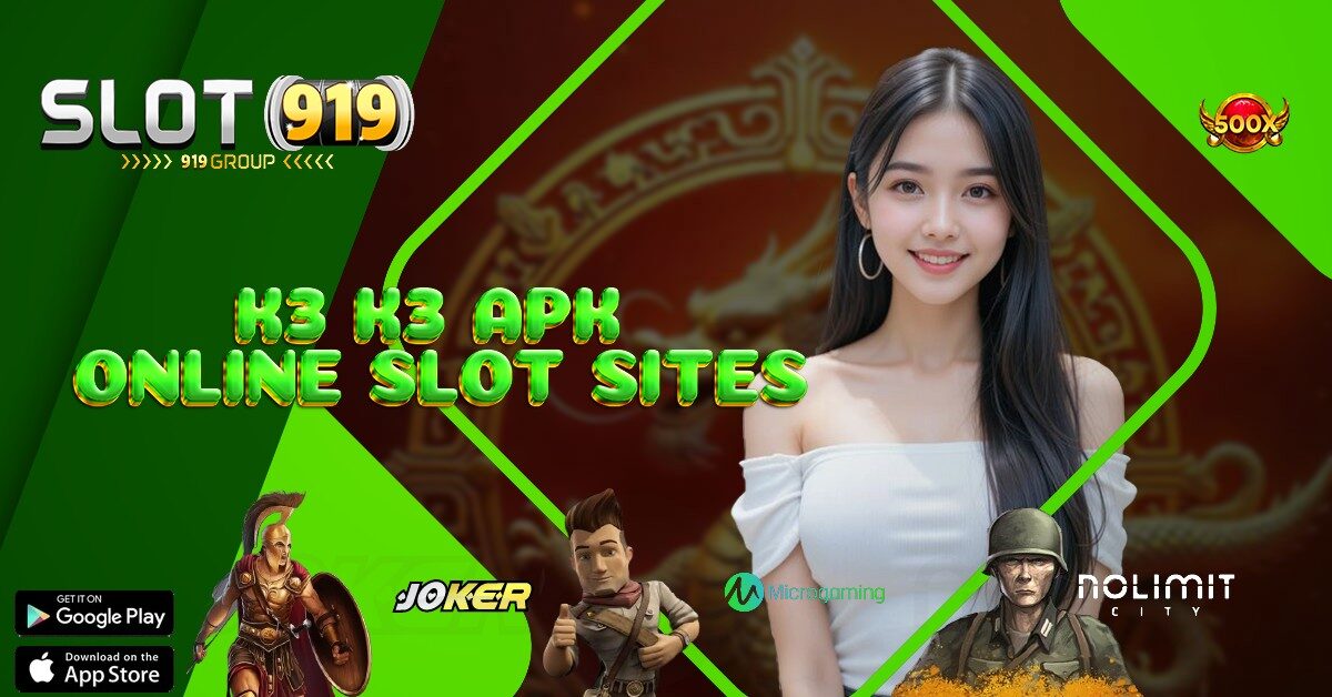 K3K3 APK SITUS ONLINE SLOT TERBAIK