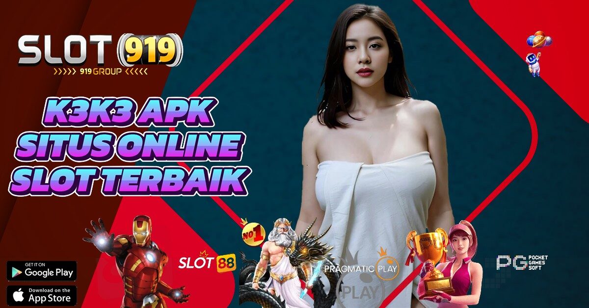 K3K3 APK SLOT GACOR SINGAPURA