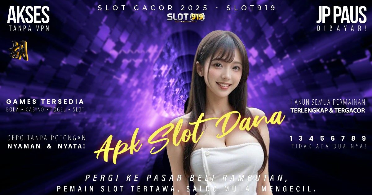 Judi Slot Online Deposit Dana Jam Main Slot Gacor Hari Ini