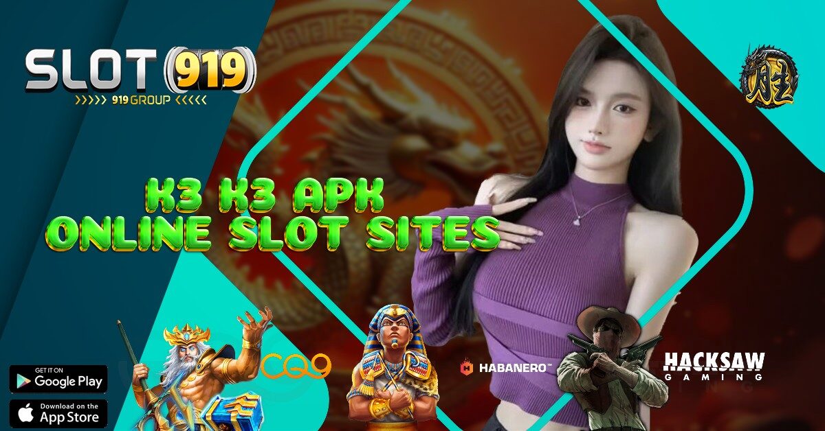 K3K3 APK SITUS SLOT GAMPANG SCATTER