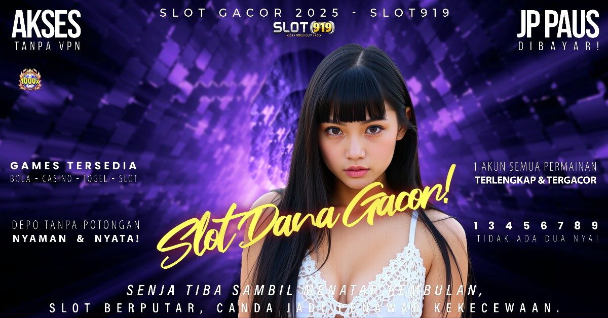 Slot Terpercaya Deposit Dana Slot Gacor Terpercaya 2025